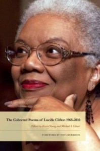 The Collected Poems of Lucille Clifton 1965-2010 The Collected Poems of Lucille Clifton 1965-2010